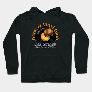 Beer & Vinyl Club - Only Analogue - one pint at a time Hoodie